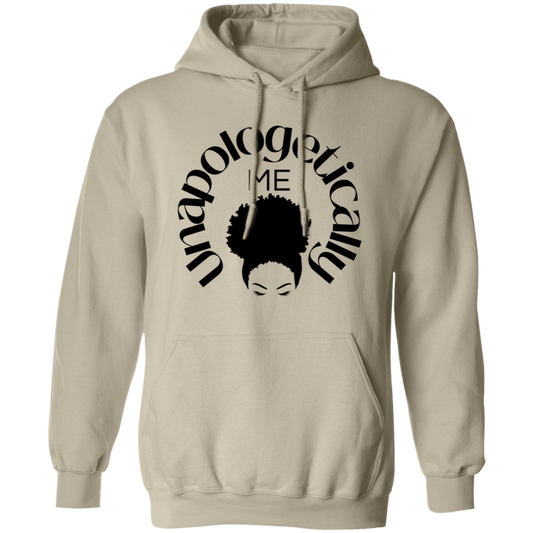 Unapologetically Me - Pull Over Hoodie