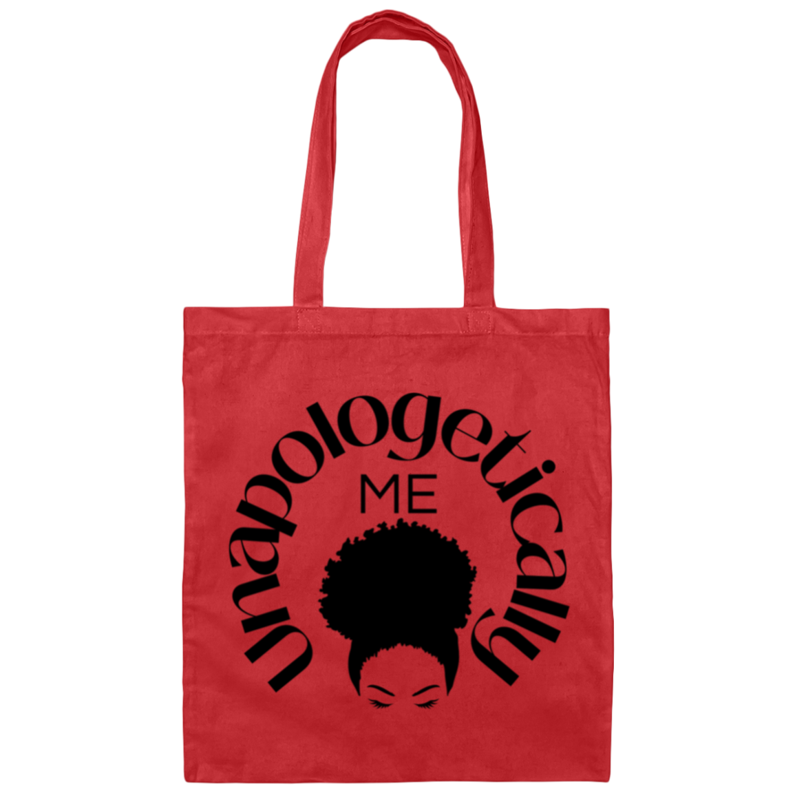 Unapologetically ME - Tote Bag