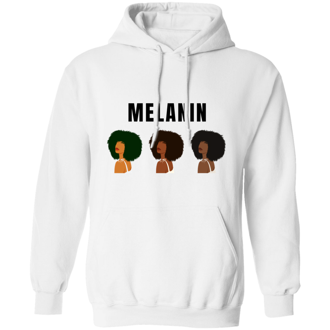 Melanin w/naturals - Pull Over Hoodie
