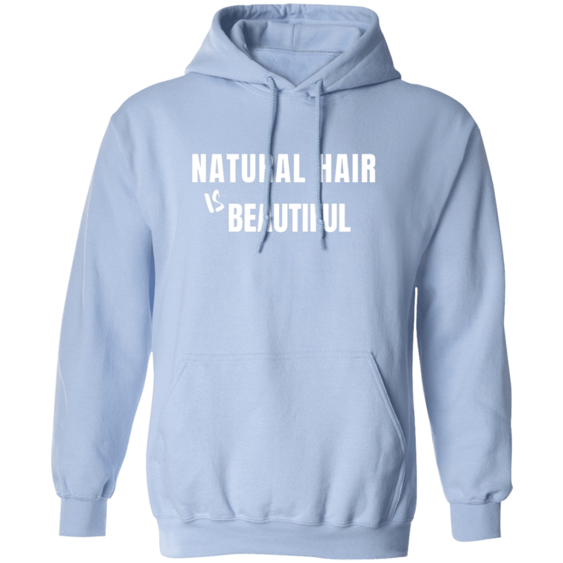 Natural Hair Beautiful - Pull Over Hoodie