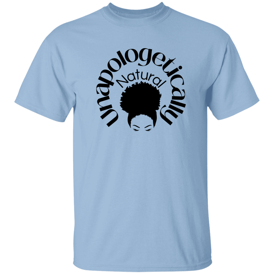 Unapologetically Natural T-Shirt