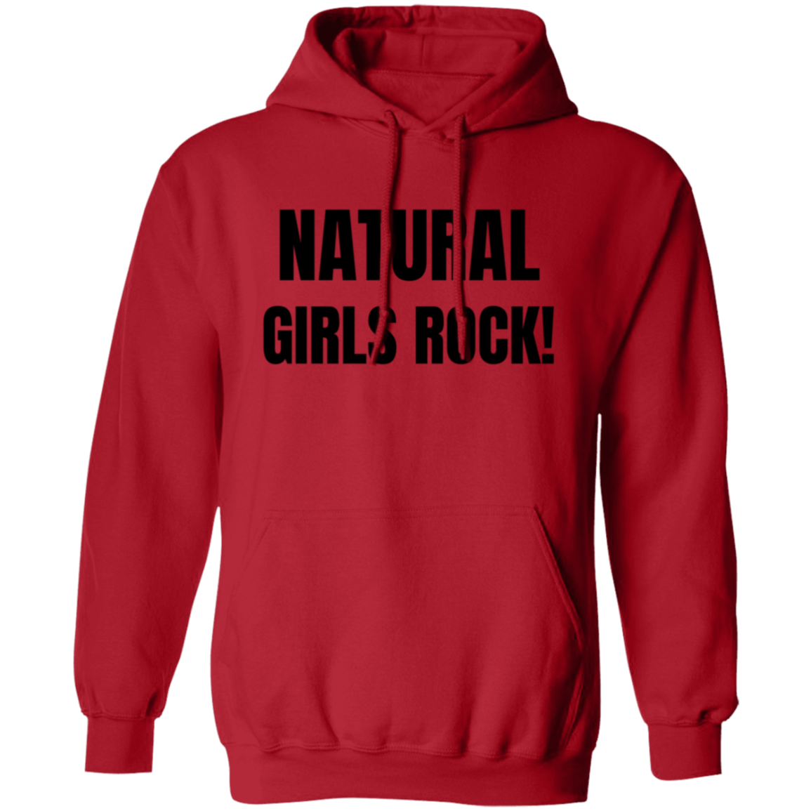 Natural Girls Rock - Pull Over Hoodie