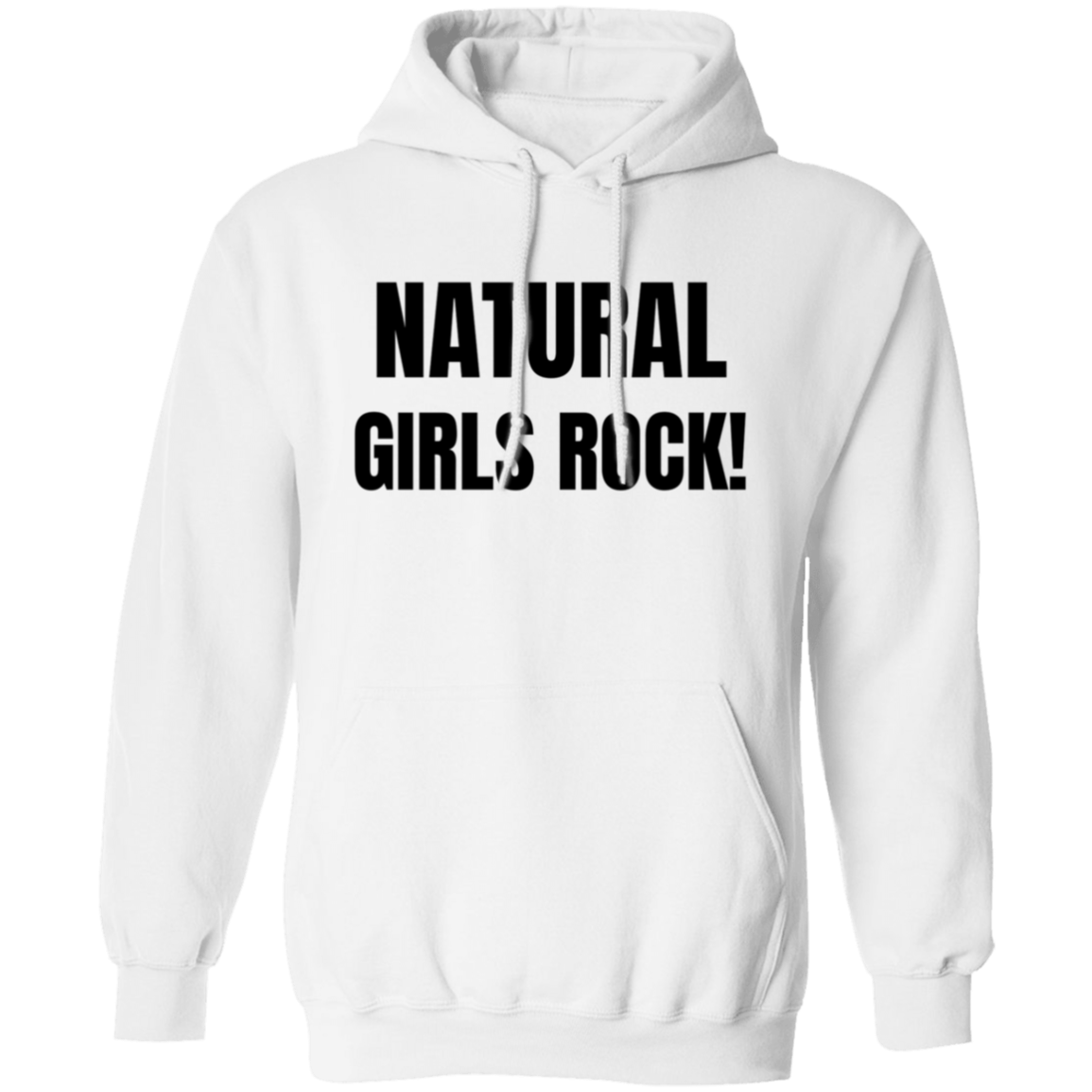 Natural Girls Rock - Pull Over Hoodie