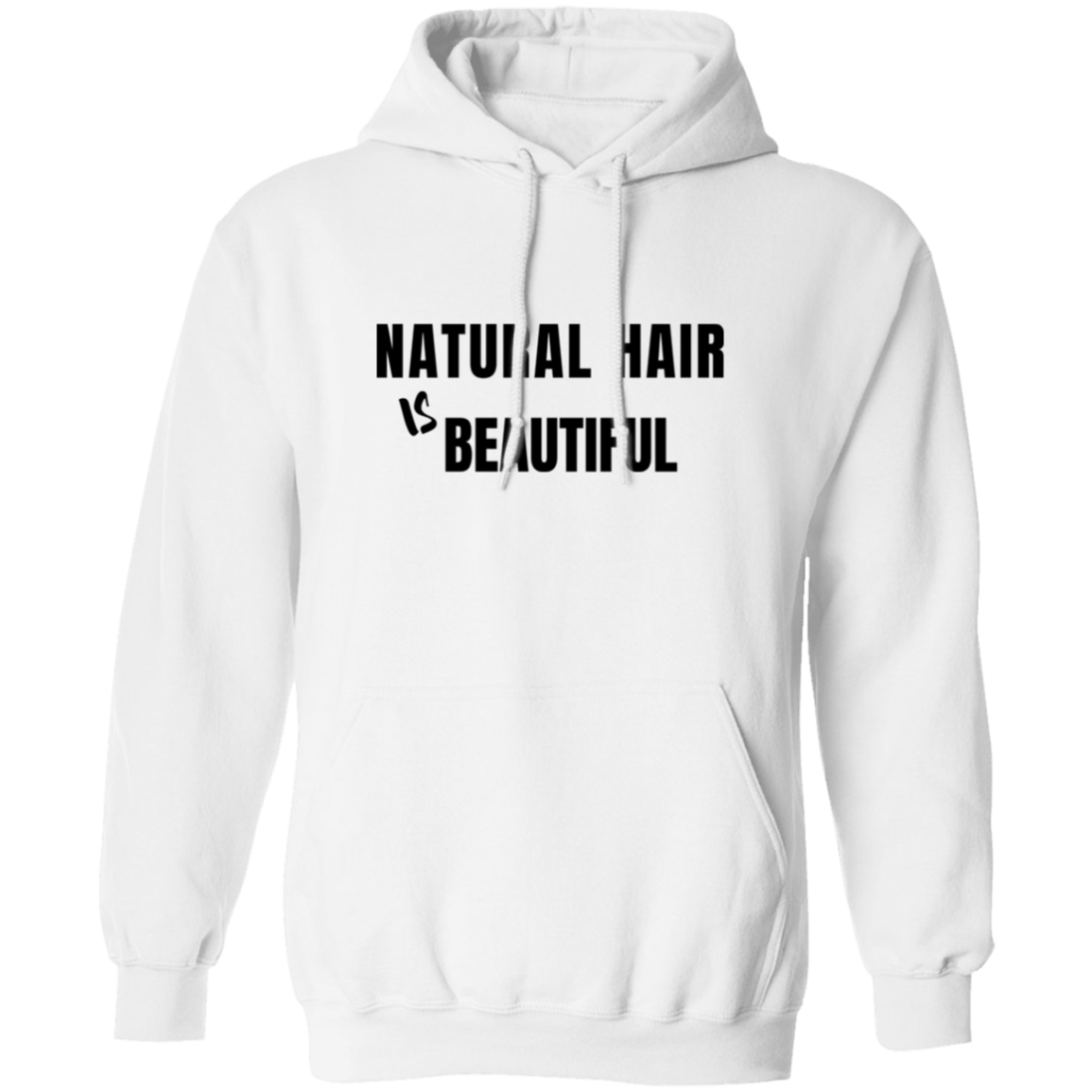 Natural Hair Beautiful - Pull Over Hoodie