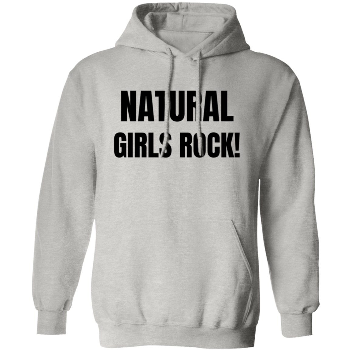Natural Girls Rock - Pull Over Hoodie