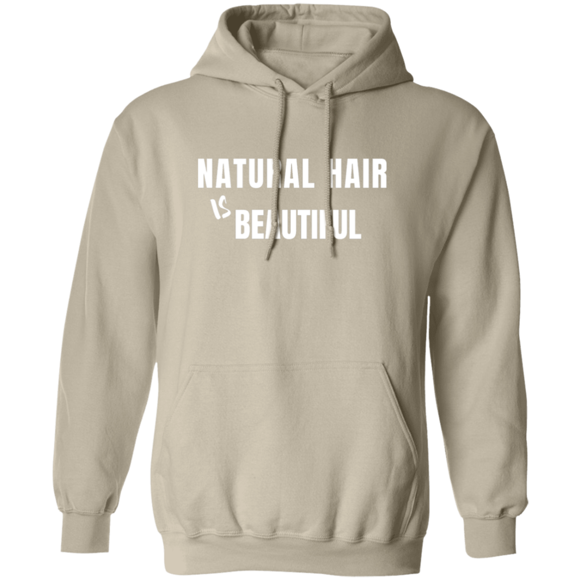 Natural Hair Beautiful - Pull Over Hoodie