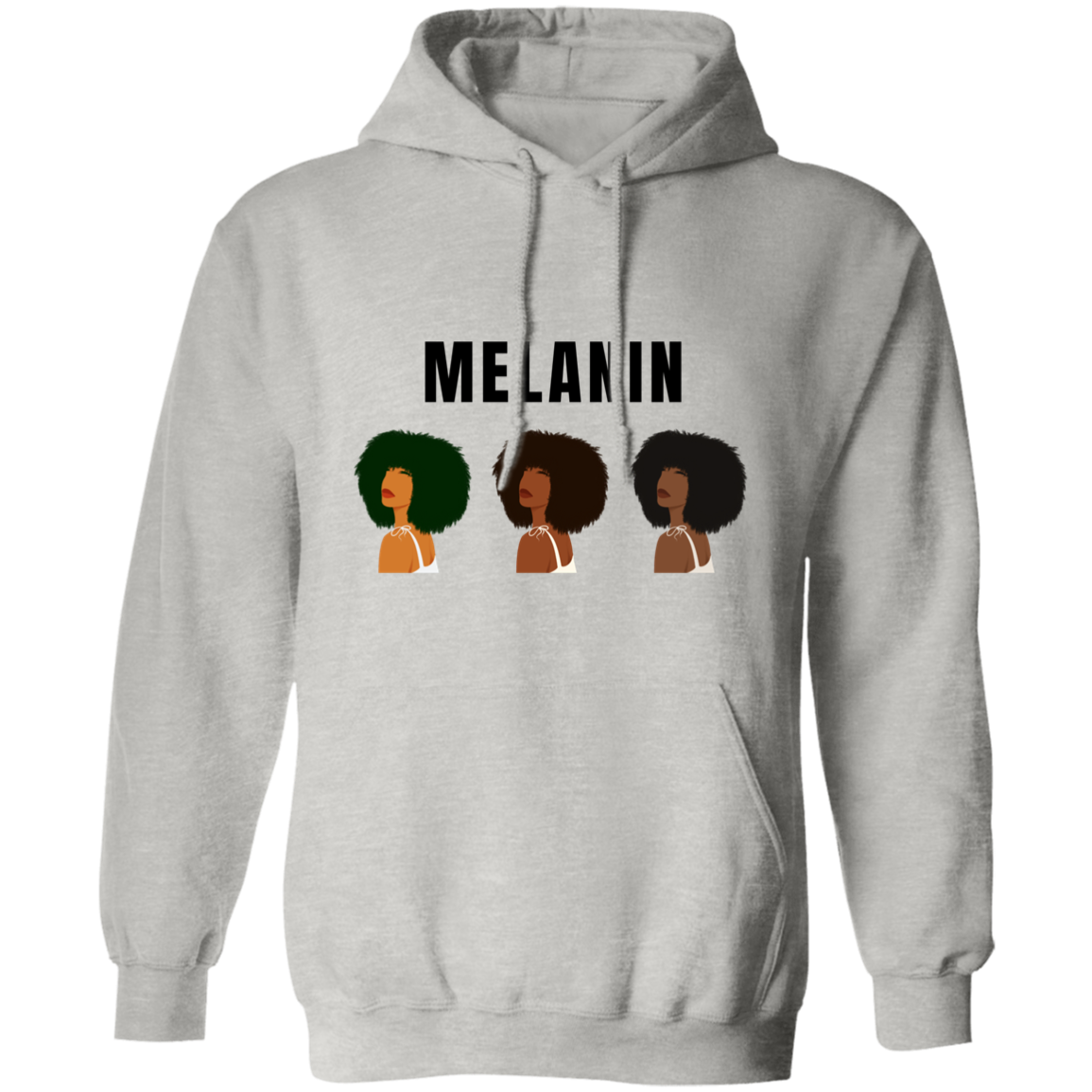Melanin w/naturals - Pull Over Hoodie