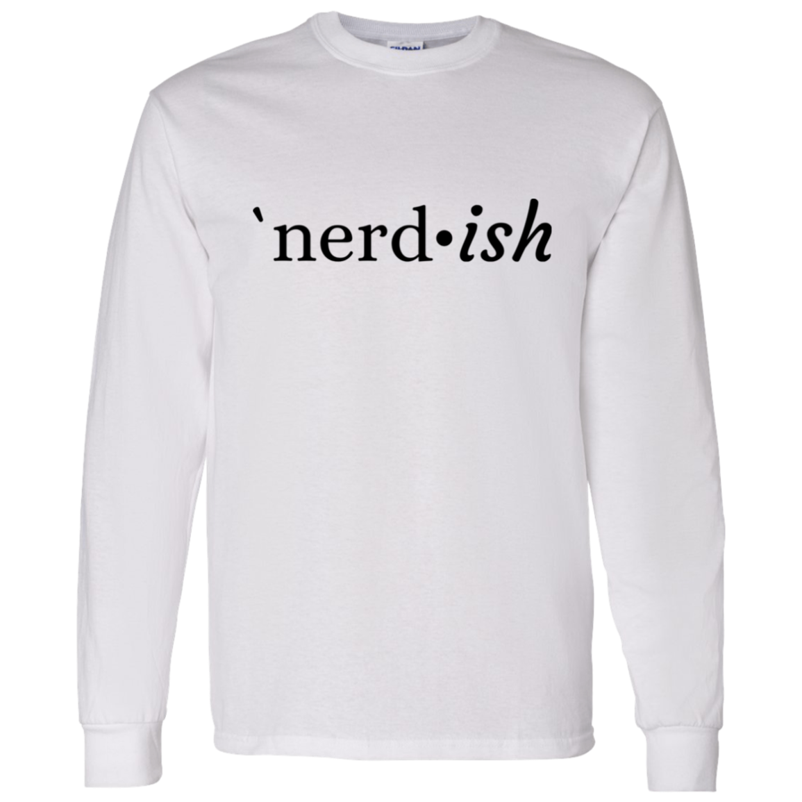 nerd*ish T-Shirt (Short and Long Sleeve)