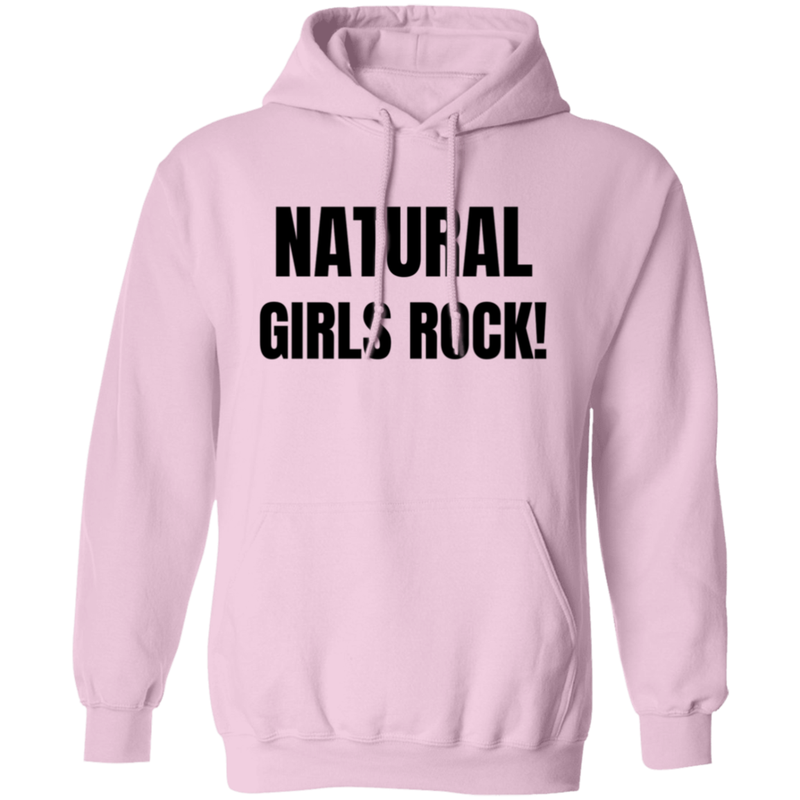 Natural Girls Rock - Pull Over Hoodie