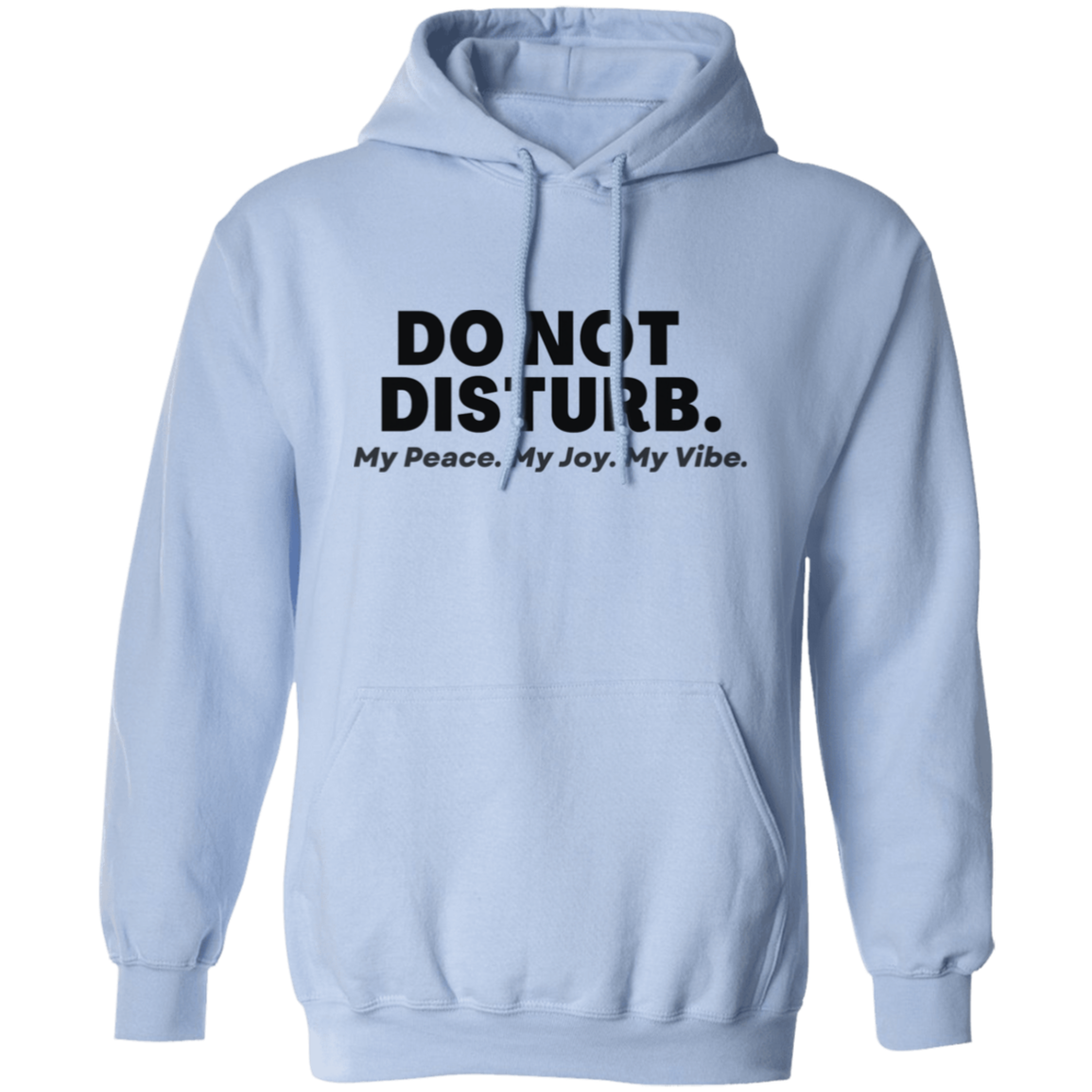 Do Not Disturb - Pull Over Hoodie