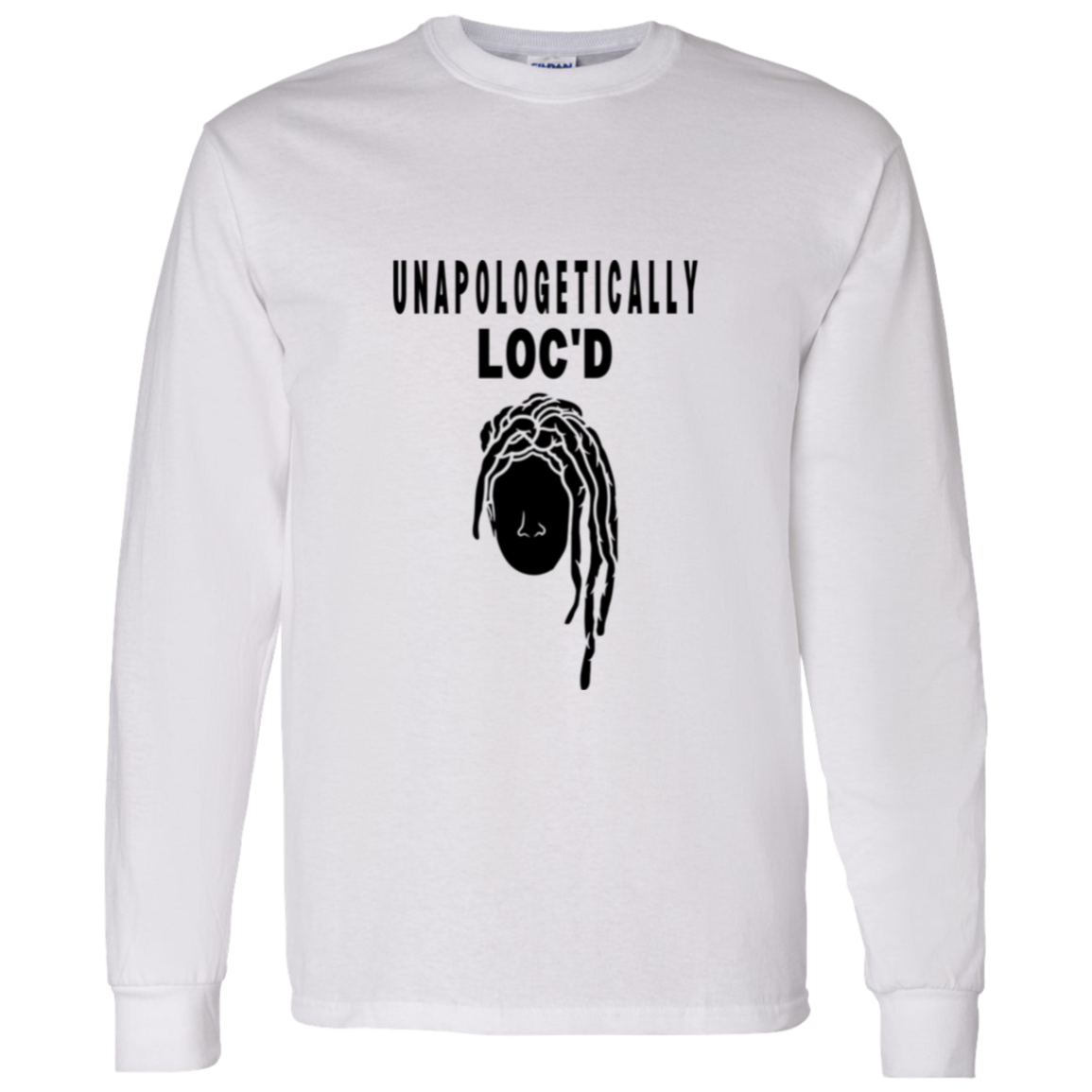 Unapologetically LOC'D - LS Shirt