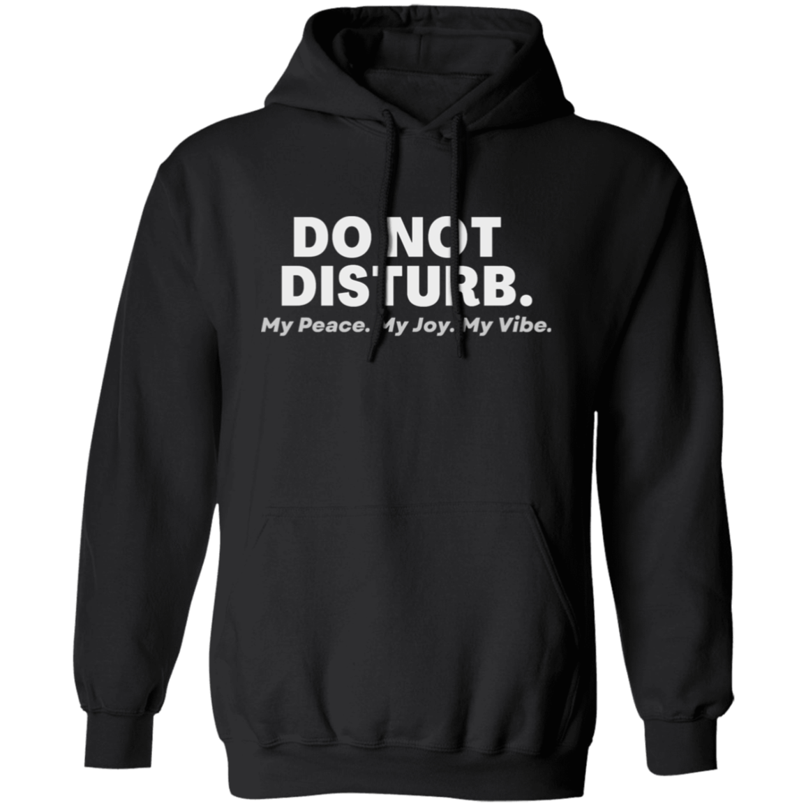 Do Not Disturb - Pull Over Hoodie