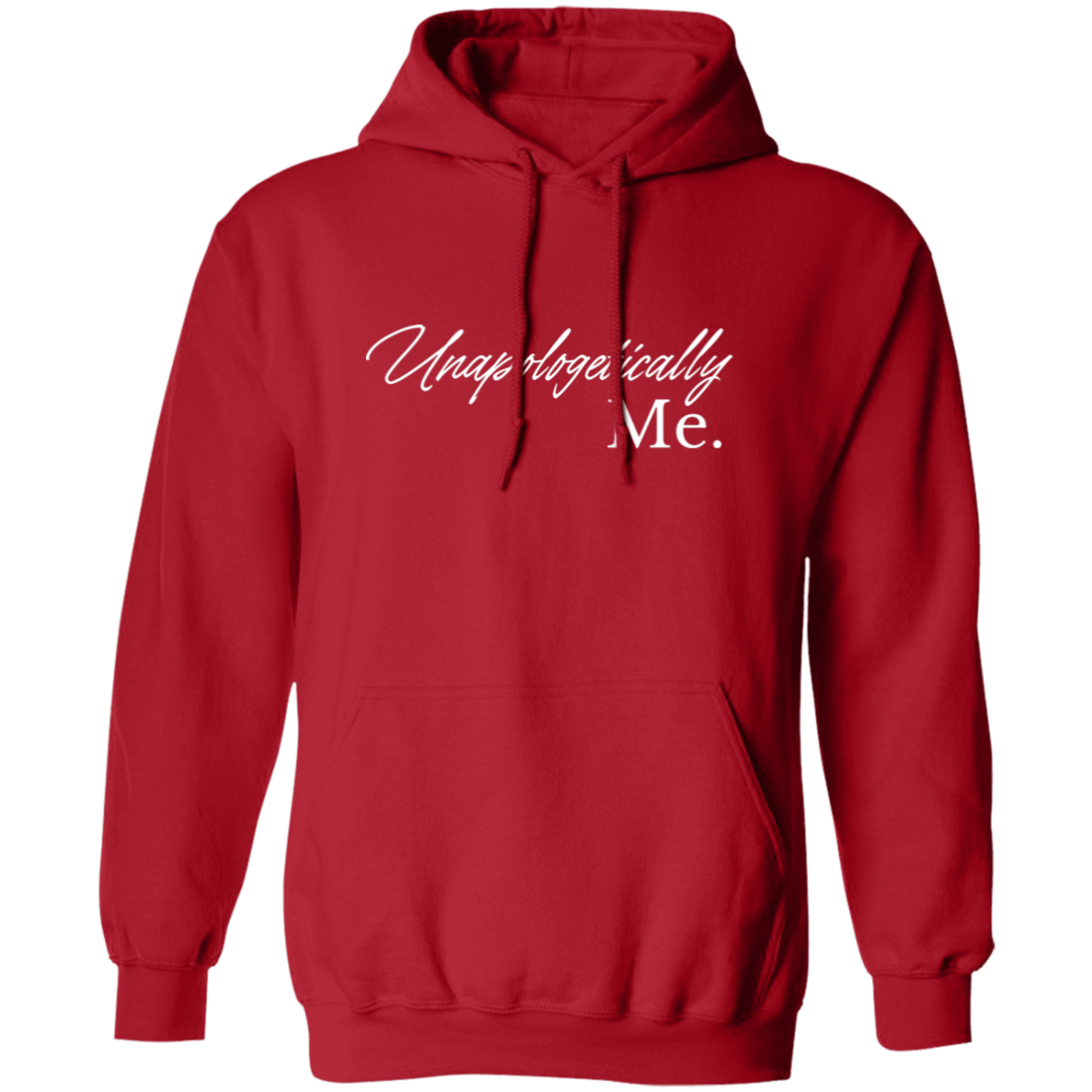 Unapologetically Me - Pullover Hoodie