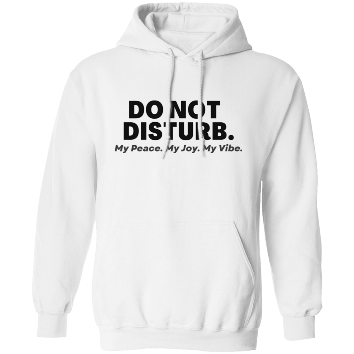 Do Not Disturb - Pull Over Hoodie