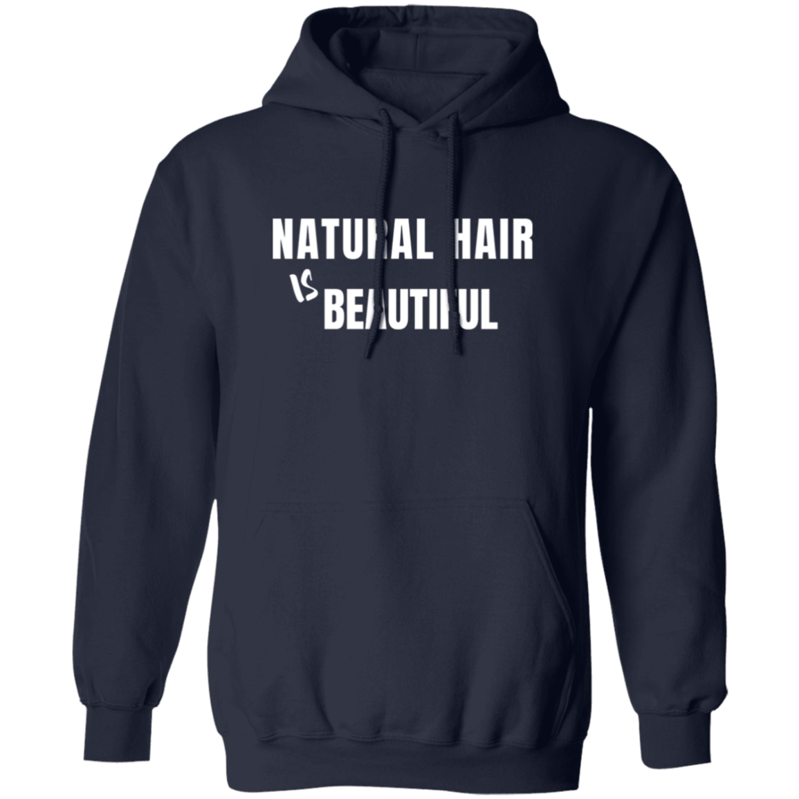 Natural Hair Beautiful - Pull Over Hoodie