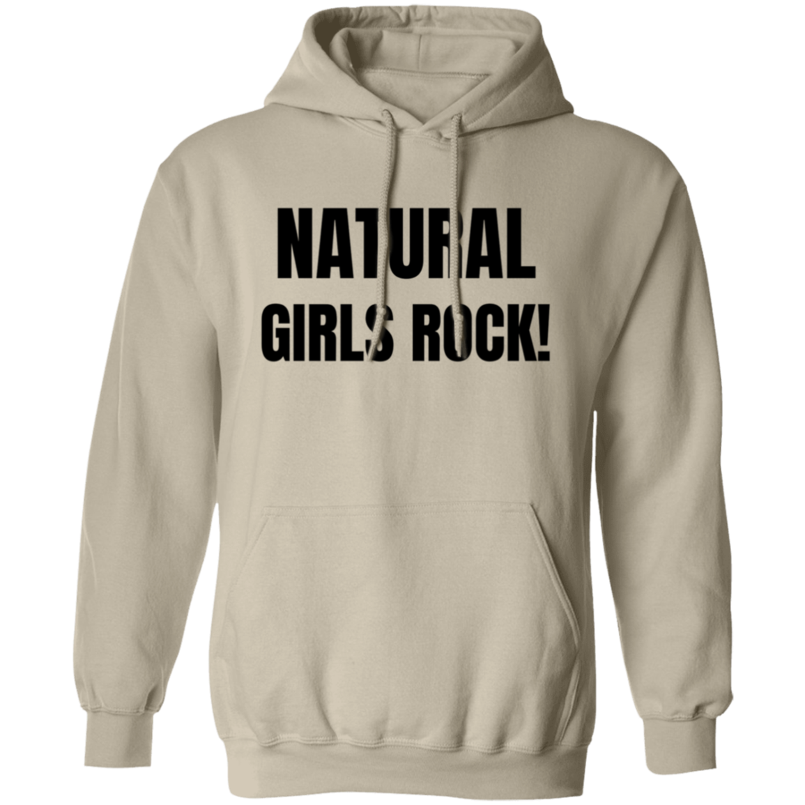 Natural Girls Rock - Pull Over Hoodie