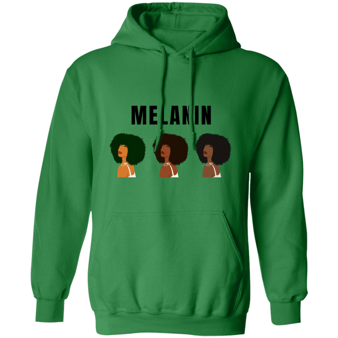 Melanin w/naturals - Pull Over Hoodie