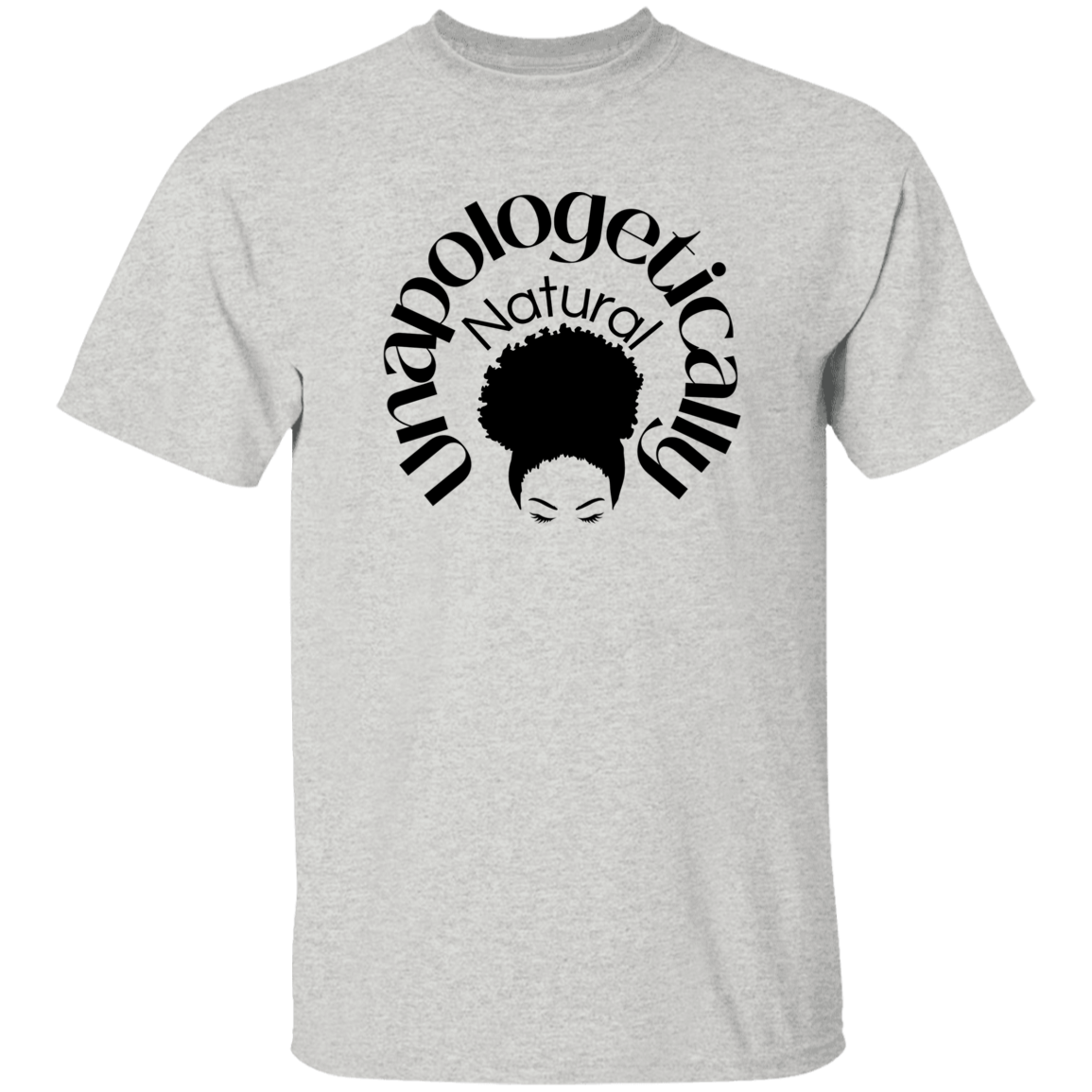 Unapologetically Natural T-Shirt