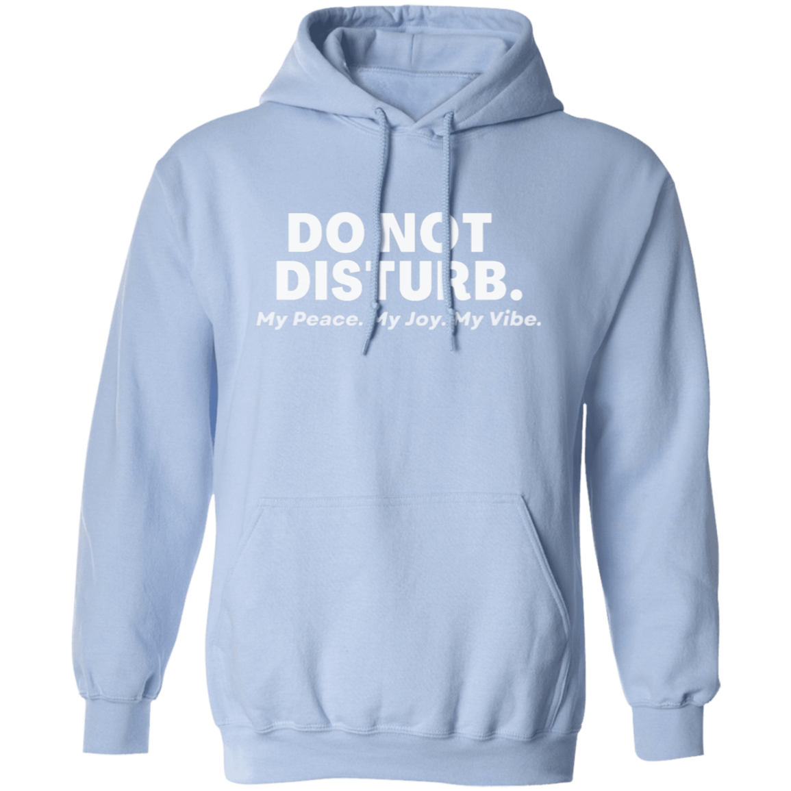 Do Not Disturb - Pull Over Hoodie