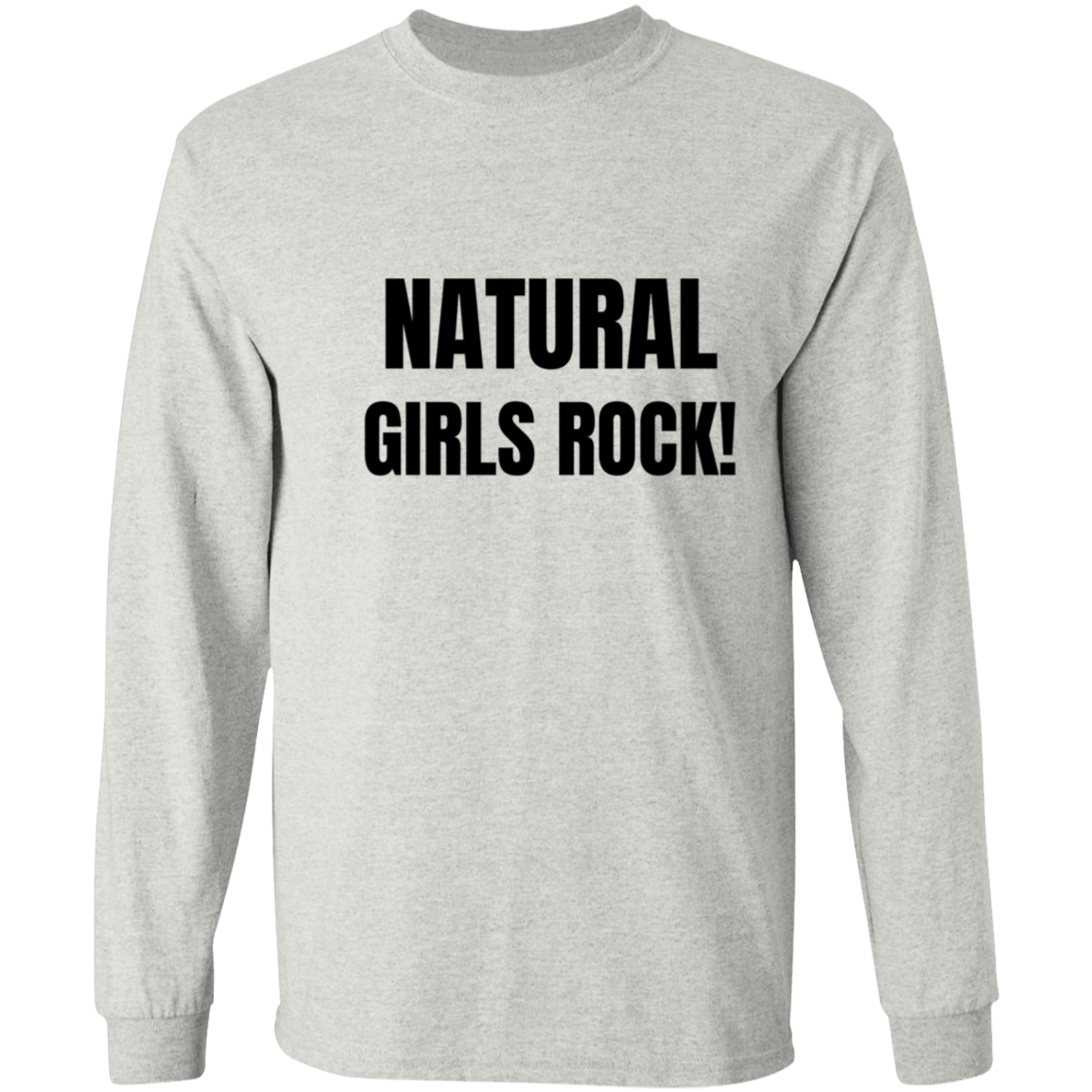 Natural Girls Rock! - LS Shirt