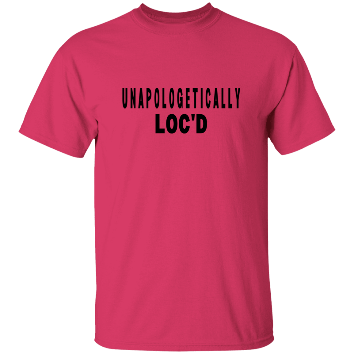 Unapologetically LOC'D T-Shirt