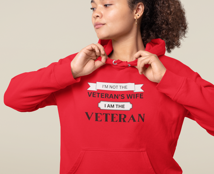 Not Veteran's Wife - The Veteran Hoodie