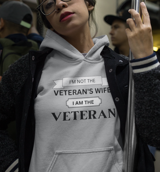 Not Veteran's Wife - The Veteran Hoodie