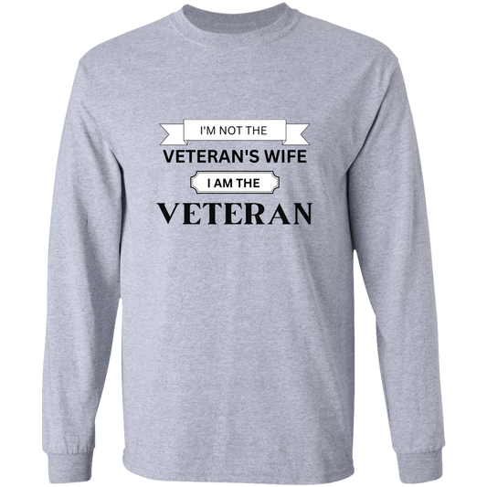 Not Veteran's Wife - The Veteran Long Sleeve T-Shirt