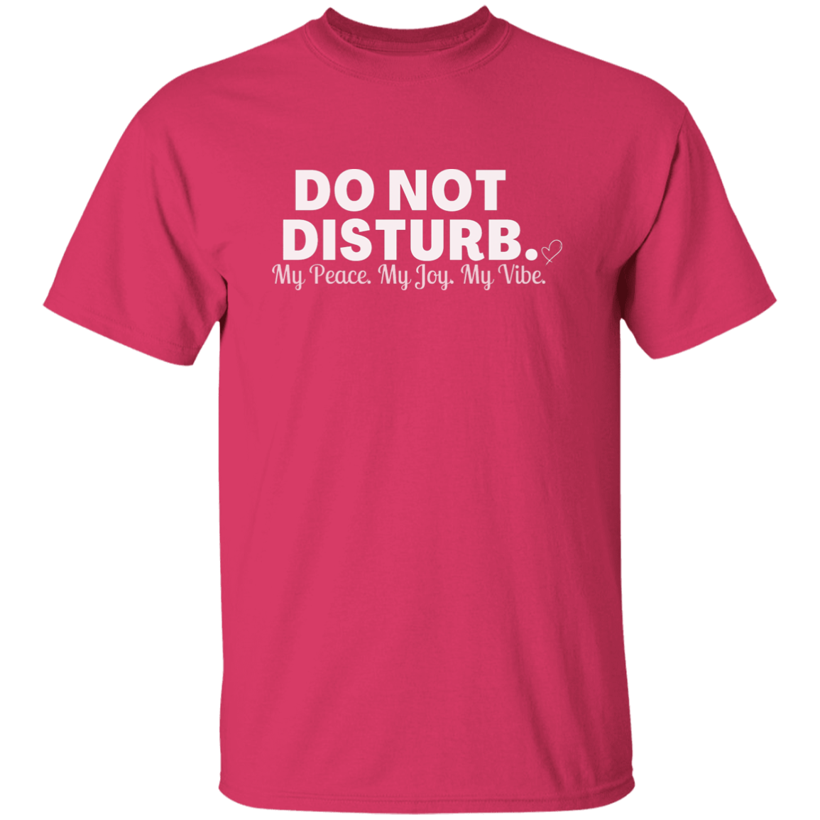 Do Not Disturb - My Peace Joy Vibe (WHT)