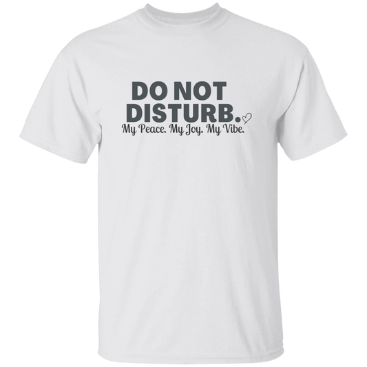 Do Not Disturb - My Peace Joy Vibe (BLK)