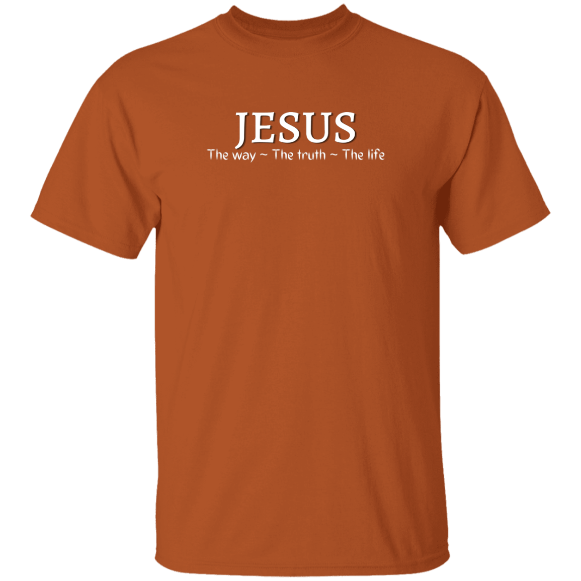 Jesus Way/Truth/Life (White Letters)