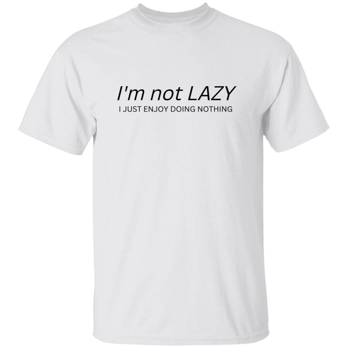 I'm Not LAZY