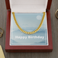 Happy Birthday / Birthday for Man / Cuban Link Chain Necklace