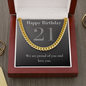 Happy Birthday / Happy 21st Birthday Son / Cuban Link Chain Necklace