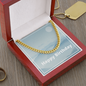 Happy Birthday / Birthday for Man / Cuban Link Chain Necklace