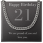 Happy Birthday / Happy 21st Birthday Son / Cuban Link Chain Necklace
