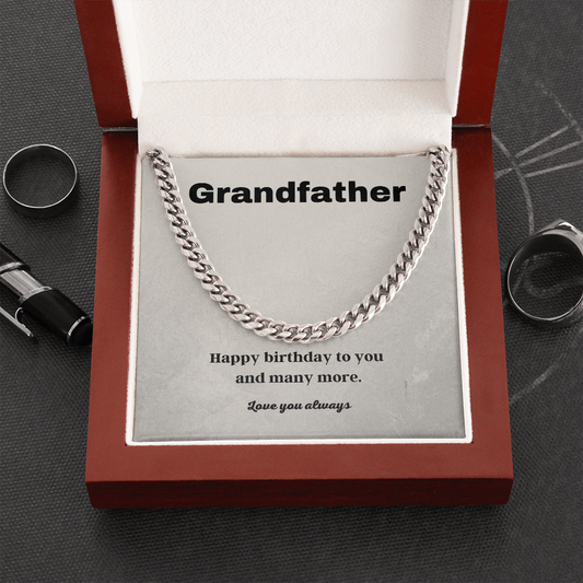 Happy Birthday Grandfather / Cuban Link Chain Necklace