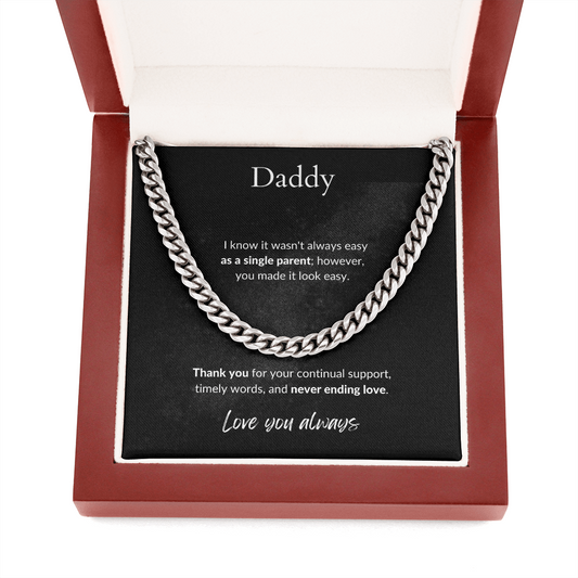 Daddy / Single Parent for Daddy / Cuban Link Chain w/Mahoghany Box