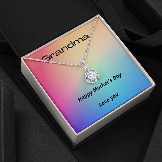 Grandma / Happy Mother's Day / Eternal Hope Necklace