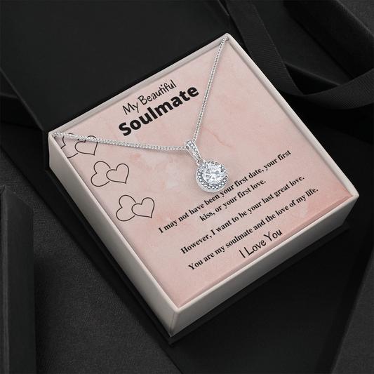 My Beautiful Soulmate - Soulmate Love of My Life - Eternal Hope Necklace