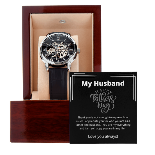 My Husband / Thank you Husband and Dad / Father's Day for Husband / Openwork Watch Gift