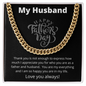 My Husband / Thank you Husband and Dad / Cuban Link Chain Necklace Gift