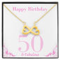 Happy Birthday / 50 & Fabulous / Infinity Heart Necklace
