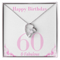 Happy Birthday / 60 & Fabulous / Forever Love Necklace