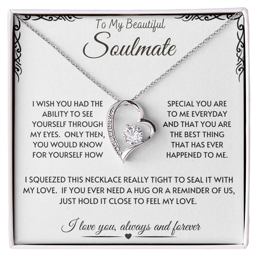 Beautiful Soulmate - Through My Eyes - Forever Love Necklace