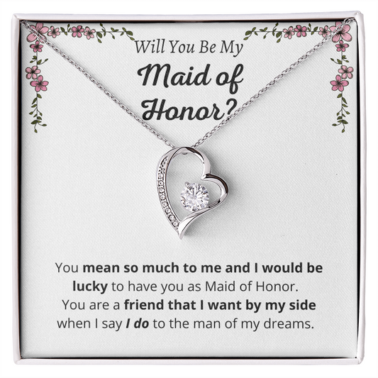 Will You Be My Maid of Honor - Forever Love Necklace