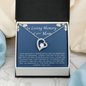 Loving Memory of Mom - Loss of Mom - Forever Love Necklace