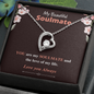 My Beautiful Soulmate / You Are My Soulmate Gift / Soulmate Love of My Life / Forever Love Necklace Gift