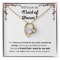 Will You Be My Maid of Honor - Forever Love Necklace