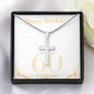 Happy Birthday / Happy 60th Birthday / Stainless Steel Cross Necklace